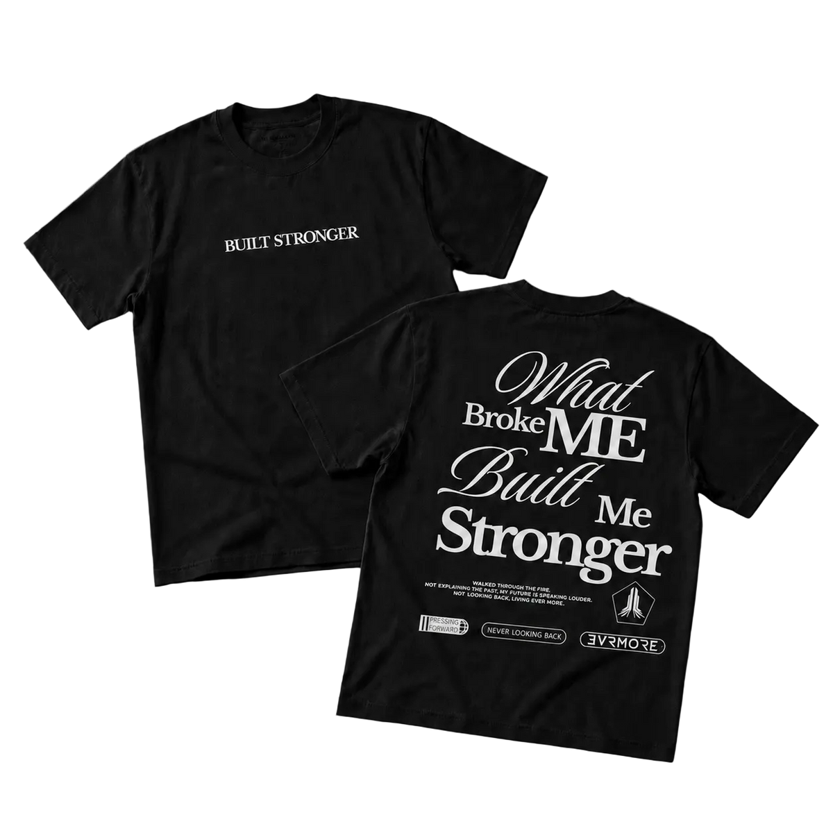Two black short-sleeve T-shirts shown on a gray background, displaying the front and back designs. The front features the text 'BUILT STRONGER' in white on the left chest.
